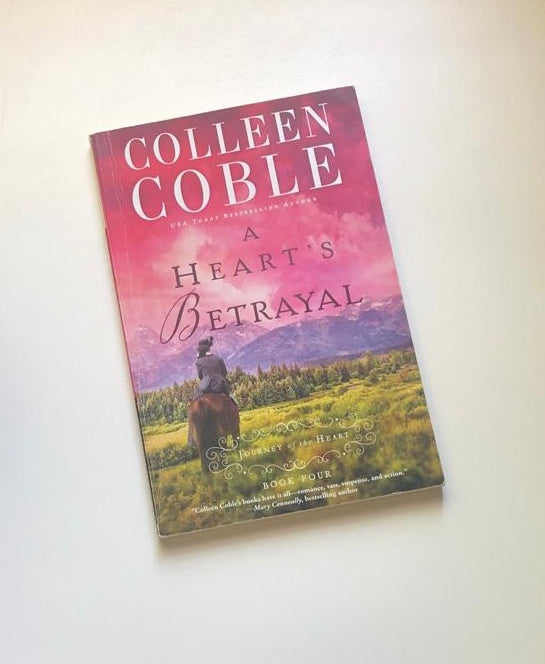 A heart's betrayal - Colleen Coble