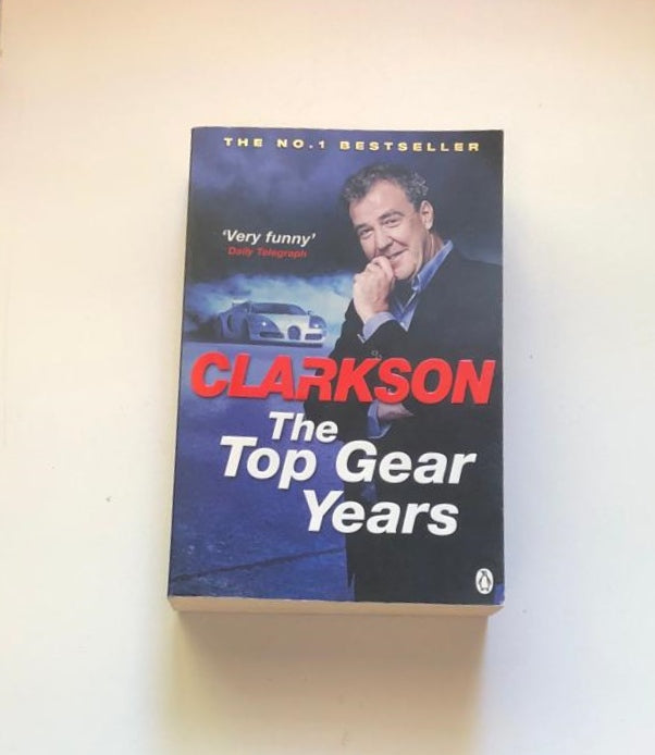 Clarkson: The Top Gear years - Jeremy Clarkson