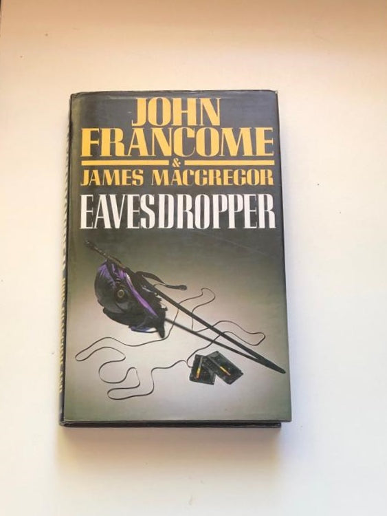 Eavesdropper - John Francome and James MacGregor (First edition)