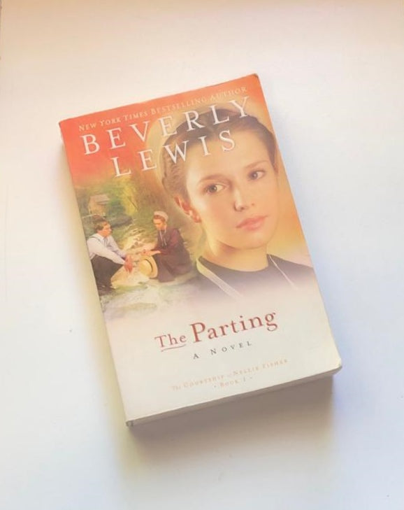 The parting: A novel - Beverly Lewis (The courtship of Nellie Fisher: Book 1)