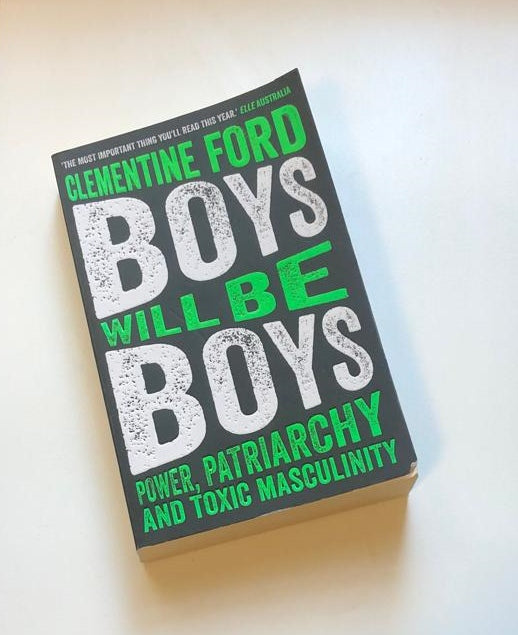 Boys will be boys: Power, patriarchy and toxic masculinity - Clementine Ford