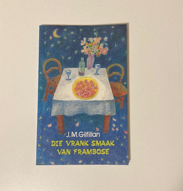 Die vrank smaak van frambose - J.M. Gilfillan (First edition)
