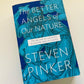 The better angels of our nature - Steven Pinker