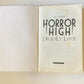 Horror high: Deadly love (Horror High #3, 4, 6)