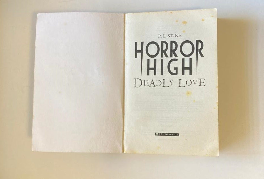 Horror high: Deadly love (Horror High #3, 4, 6)