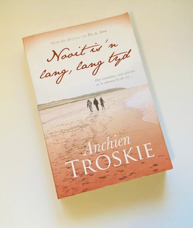 Nooit is ’n lang, lang tyd - Anchien Troskie