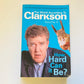 How hard can it be? - Jeremy Clarkson (The world according to Clarkson #4)