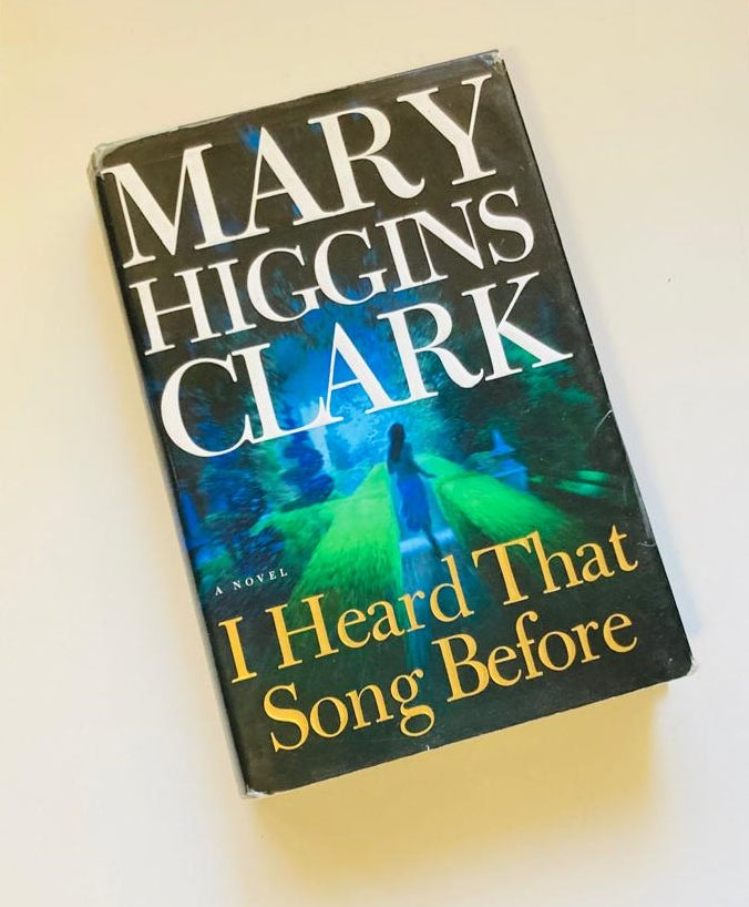 I heard that song before - Mary Higgins Clark (First edition)