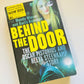 Behind the door: The Oscar Pistorius and Reeva Steenkamp story - Mandy Wiener and Barry Bateman