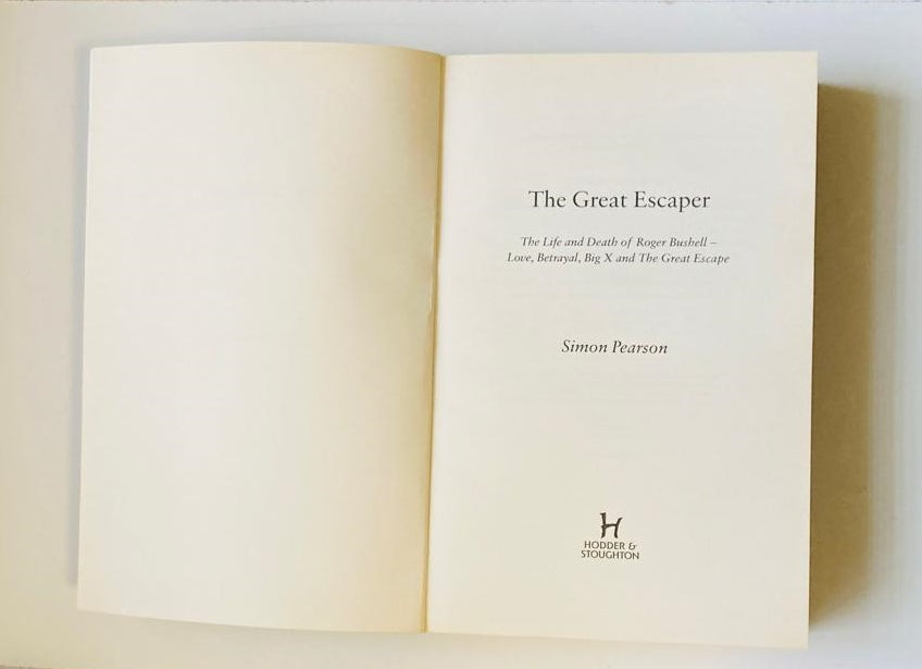 The great escaper: The life and death of Roger Bushell