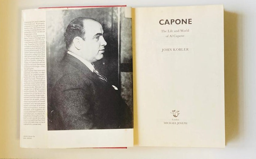 Capone: The life and world of Al Capone - John Kobler