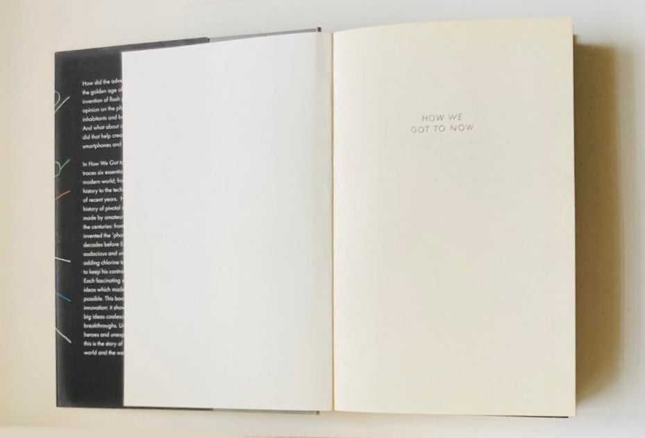 How we got to now: Six innovations that made the modern world - Steven Johnson