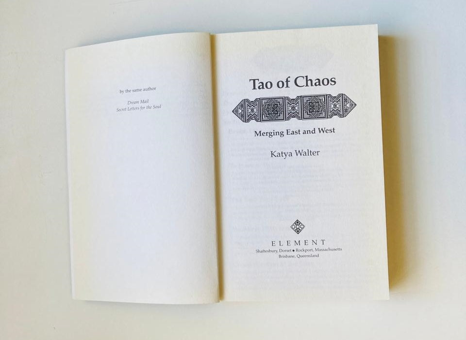 Tao of chaos (DNA & the I Ching): Merging East and West - Katya Walter