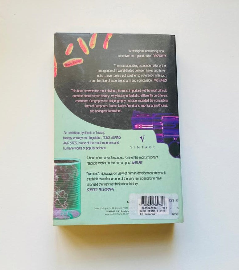 Guns, germs and steel: A short history of everybody for the last 13,000 years - Jared Diamond