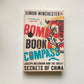 Bomb, book & compass: Joseph Needham and the great secrets of China - Simon Winchester
