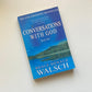 Conversations with God (Book 1) - Neale Donald Walsch