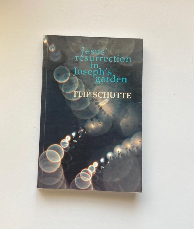 Jesus' resurrection in Joseph's garden - Flip Schutte (First edition)