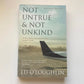 Not untrue & not unkind - Ed O'Loughlin