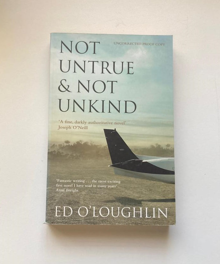 Not untrue & not unkind - Ed O'Loughlin