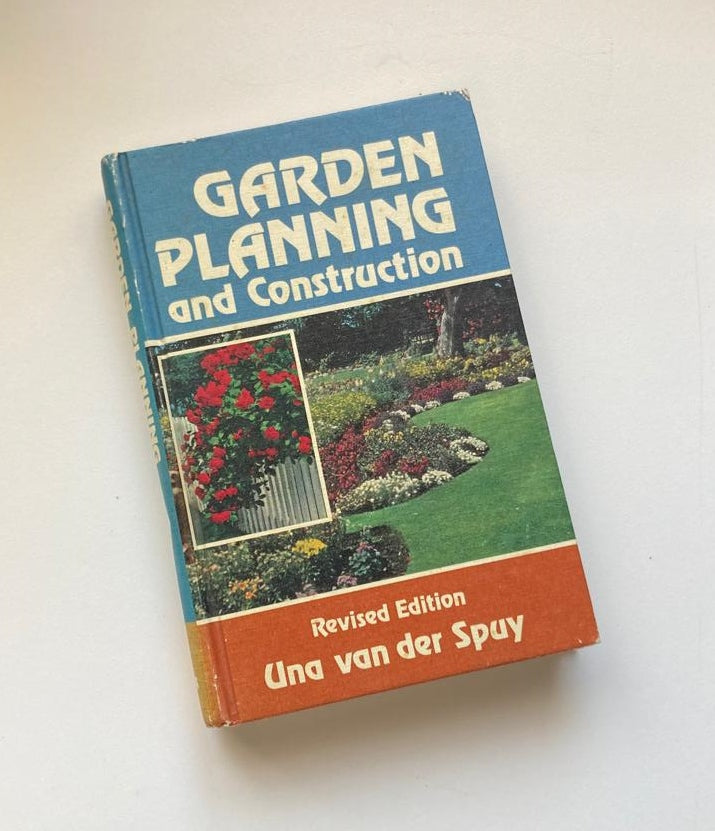 Garden planning and construction - Una van der Spuy (Signed)