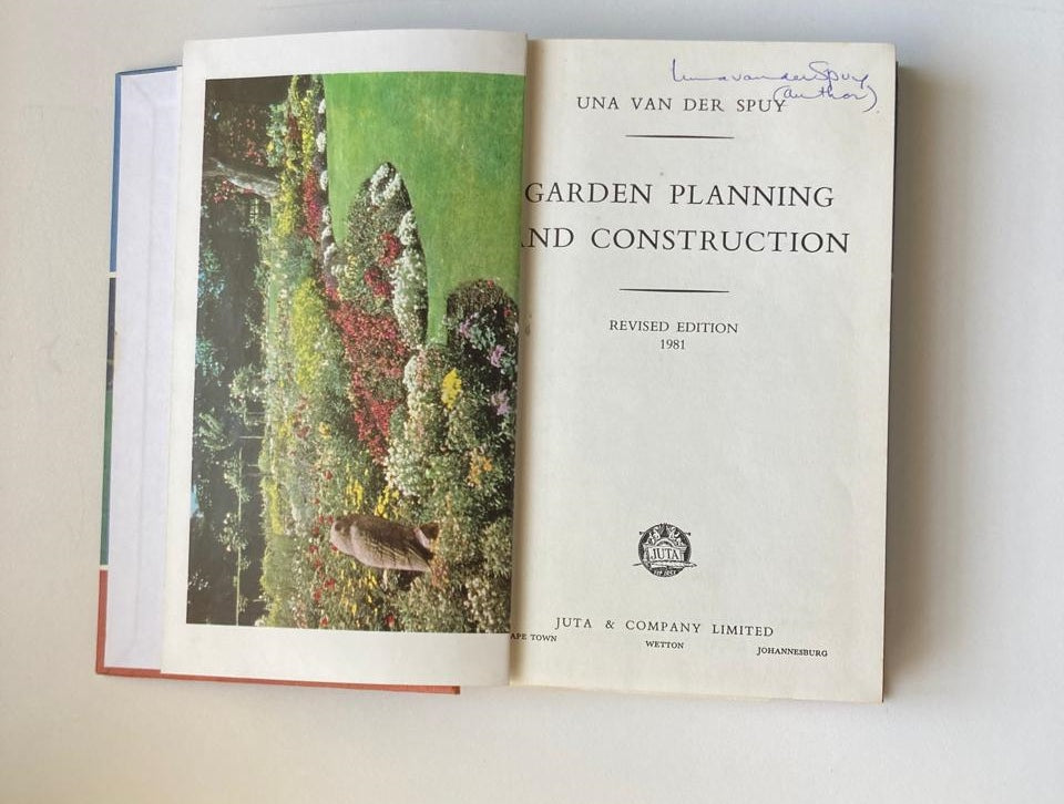 Garden planning and construction - Una van der Spuy (Signed)