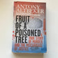 Fruit of a poisoned tree: A true story of murder and the miscarriage of justice - Anthony Altbeker (Signed)