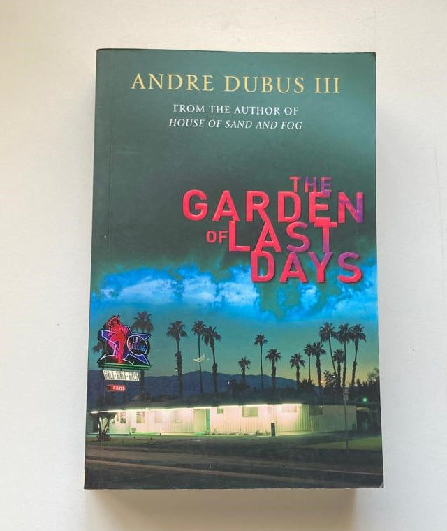 The garden of last days - Andre Dubus III