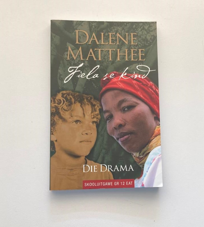 Fiela se kind: die drama - Dalene Matthee