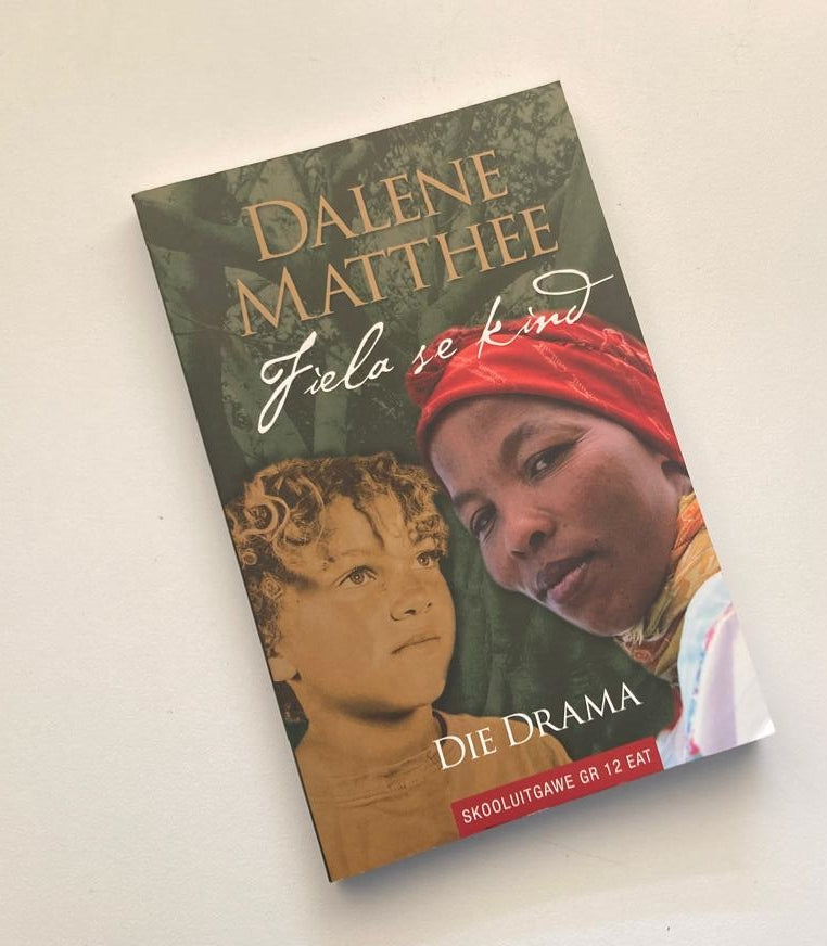 Fiela se kind: die drama - Dalene Matthee
