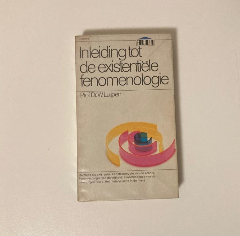 Inleiding tot de existentiële fenomenologie - Prof. Dr. W. Luijpen