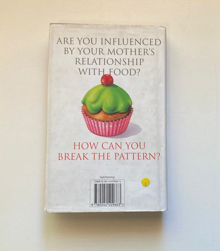Like mother like daughter: How to break free from the female food trap - Debra Waterhouse
