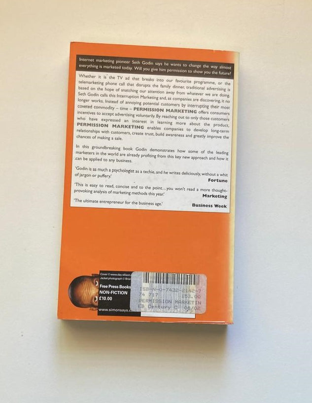 Permission marketing: Turning strangers into friends, and friends into customers  - Seth Godin