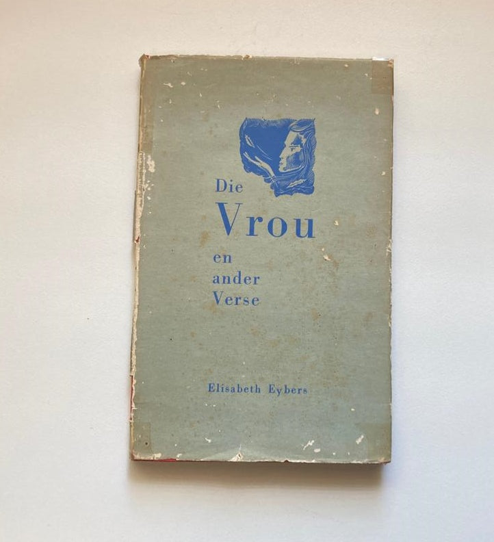 Die vrou en ander verse - Elisabeth Eybers