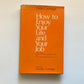 How to enjoy your life and your job - Dale Carnegie