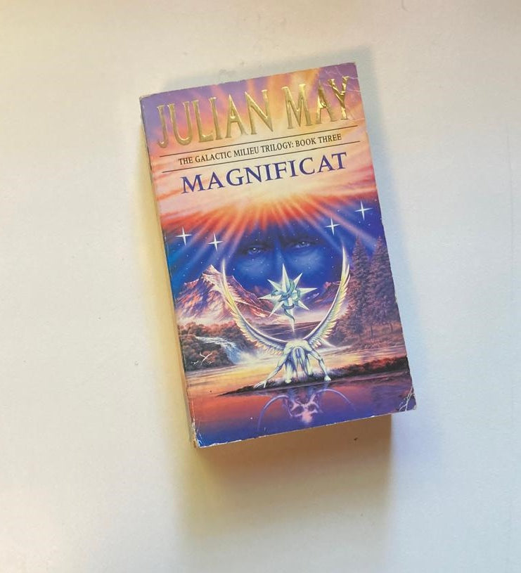 Magnificat - Julian May (Galactic Milieu Trilogy #3)