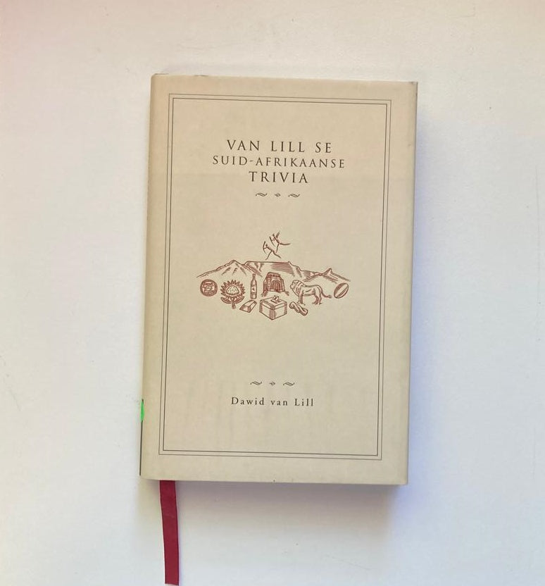 Van Lill se Suid-Afrikaanse trivia - Dawid van Lill (First edition)