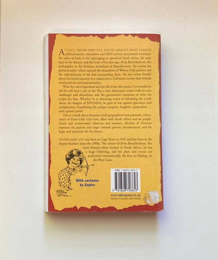 Elections & erections: A memoir of fear and fun - Pieter-Dirk Uys