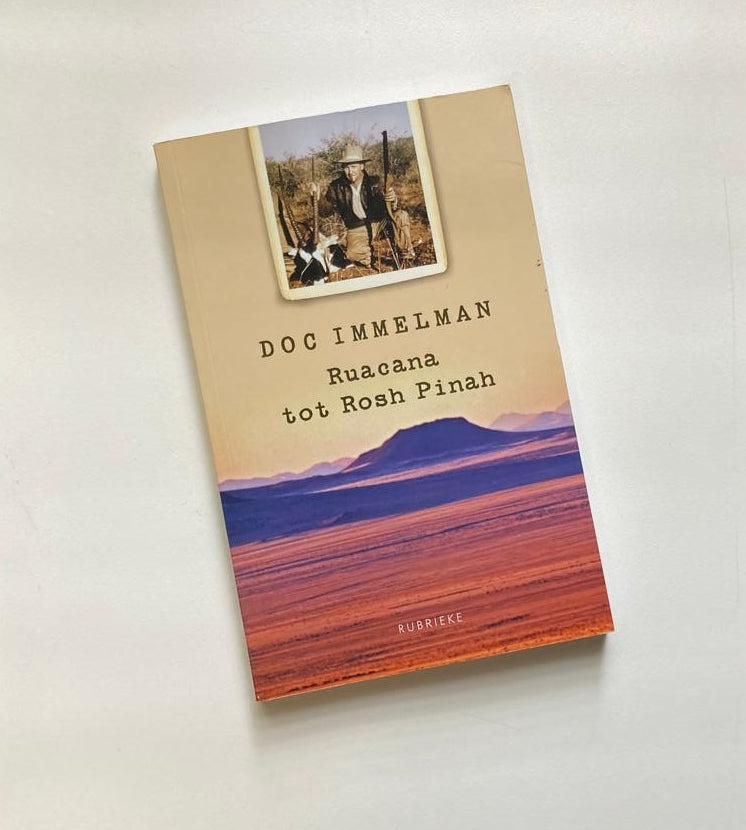 Ruacana tot Rosh Pinah - Doc Immelman (First edition)