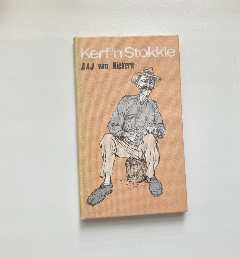 Kerf ’n stokkie - A.A.J. (First edition)