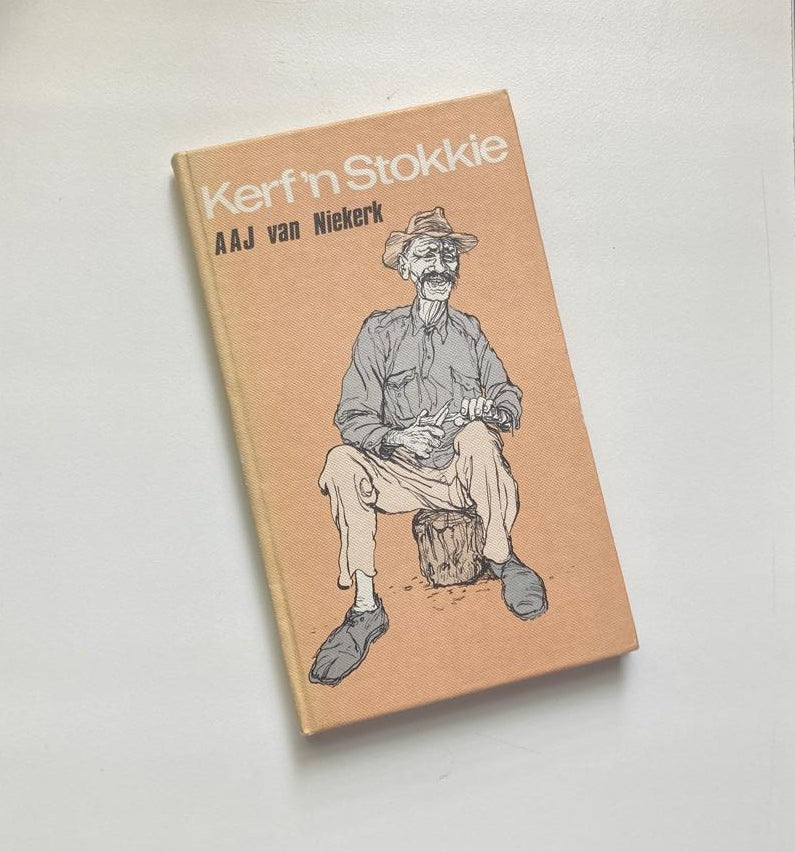 Kerf ’n stokkie - A.A.J. (First edition)