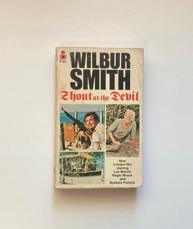 Shout at the devil - Wilbur Smith