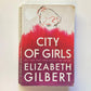 City of girls - Elizabeth Gilbert