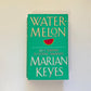 Watermelon - Marian Keyes (Walsh Family #1)