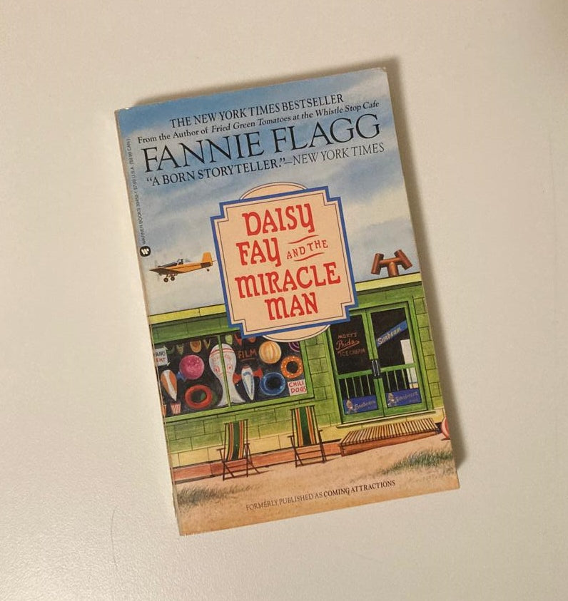 Daisy Fay and the miracle man - Fannie Flagg