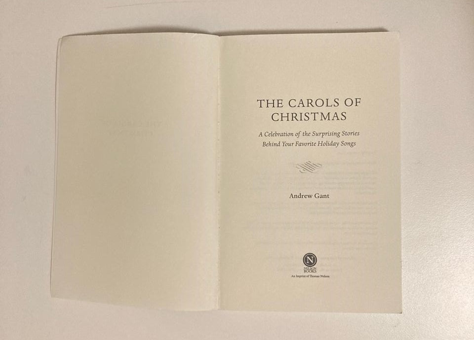 The carols of Christmas: A celebration of the surprising stories behind your favourite holiday songs - Andrew Gant