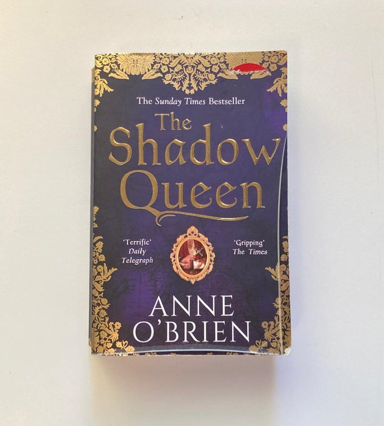 The shadow queen - Anne O' Brien
