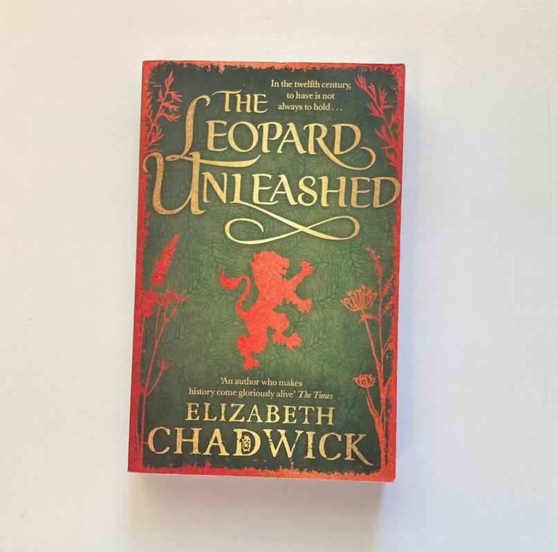 The leopard unleashed - Elizabeth Chadwick (Ravenstow Trilogy #3)