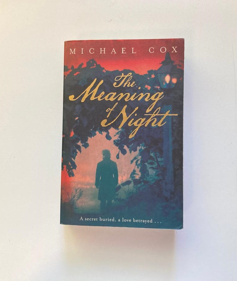 The meaning of night - Michael Cox (The Meaning of Night #1)