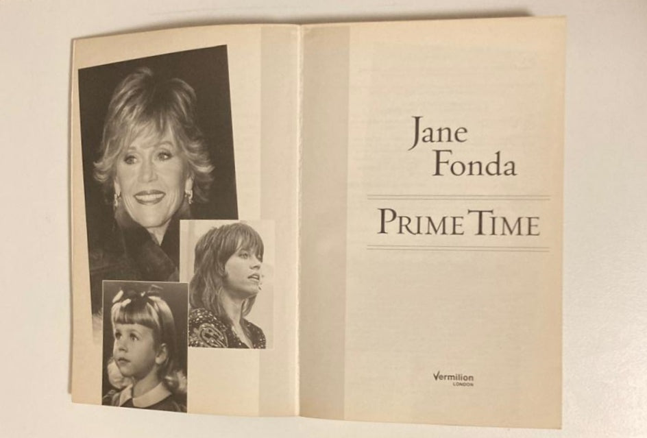 Prime time: Love, health, sex, fitness, friendship, spirit - Making the most of all of your life - Jane Fonda