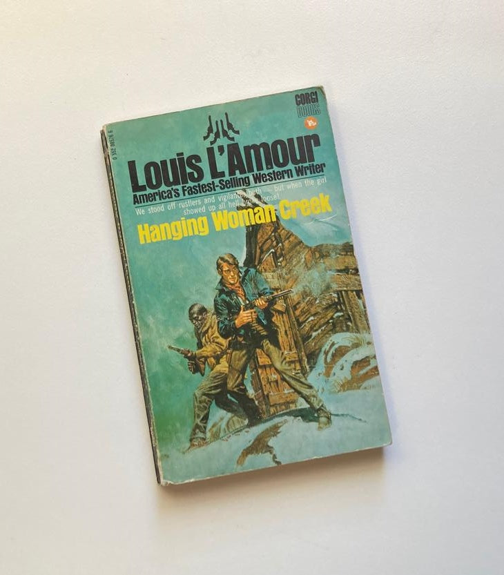 Hanging Woman Creek - Louis L'Amour
